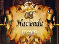 खेल Old Hacienda Escape