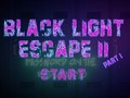 खेल Black Light Escape 2