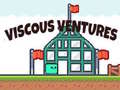 खेल Viscous Ventures