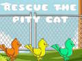 खेल Rescue The Pity Cat