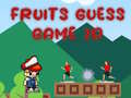 खेल Fruits Guess Game2D