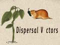 ಗೇಮ್ Dispersal Vectors