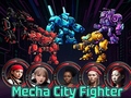 खेल Mecha City Fighter