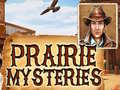 ગેમ Prairie Mysteries