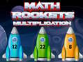 விளையாட்டு Math Rockets Multiplication