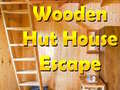 खेल Wooden Hut House Escape