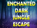 खेल Enchanted Dark Jungle Escape