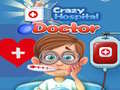 खेल Crazy Hospital Doctor