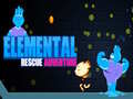 खेल Elemental Rescue Adventure