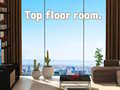 खेल Top Floor Room