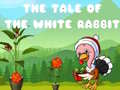 खेल The Tale of the White Rabbit