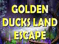 खेल Golden Ducks Land Escape