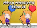 खेल Airborne Adventure Find Balloon Girl