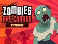 விளையாட்டு Zombies Are Coming Xtreme