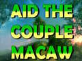 खेल Aid The Couple Macaw 