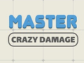 खेल Master Crazy Damage