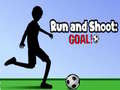 खेल Run and Shoot: GOAL!