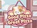 खेल Good Pizza,Great Pizza