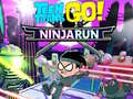 ગેમ Teen Titans Go!: Ninjarun