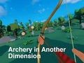 ગેમ Archery in Another Dimension