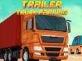 खेल Trailer Truck Parking