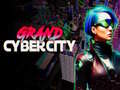 ಗೇಮ್ Grand Cyber City