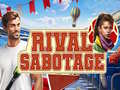 खेल Rival Sabotage