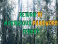 खेल Return To Mysterious Password Forest