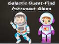 खेल Galactic Quest-Find Astronaut Glenn