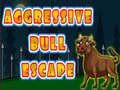 खेल Aggressive Bull Escape