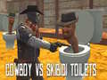 खेल Cowboy vs Skibidi Toilets