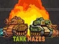 खेल Tank Mazes