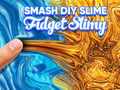 खेल Smash Diy Slime Fidget Slimy