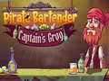 खेल Pirate Bartender Captain's Grog