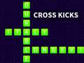 खेल Cross Kicks