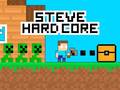 ગેમ Steve Hard Core