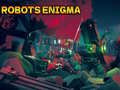 ગેમ Robots Enigma