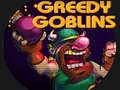 खेल Greedy Gobins