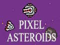 खेल Pixel Asteroids