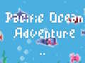 விளையாட்டு Pacific Ocean Adventure