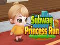 खेल Subway Princess Run
