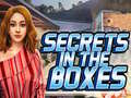 खेल Secrets in the Boxes