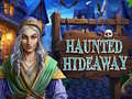 ಗೇಮ್ Haunted Hideaway