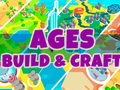 ગેમ Ages: Build & Craft