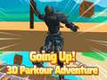 ગેમ Going Up! 3D Parkour Adventure