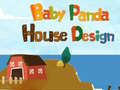 खेल Baby Panda House Design
