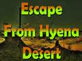 खेल Escape From Hyena Desert 