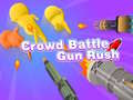 खेल Crowd Battle Gun Rush 