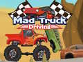 खेल Mad Truck Driving