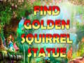 खेल Find Golden Squirrel Statue